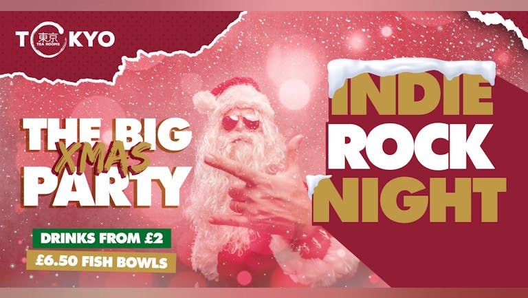 Indie Rock Night ∙ The Big Xmas Party - ONLY 10 TICKETS LEFT