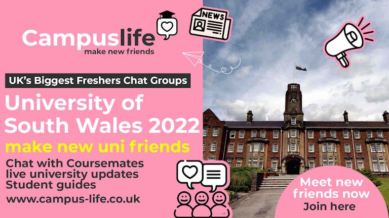 Campus Life - South Wales Freshers 