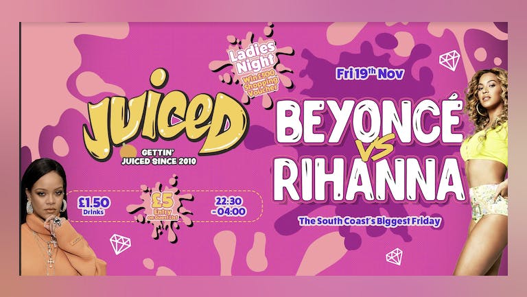 Juiced - Beyonce vs Rihanna