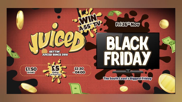 Juiced - Black Friday Special - Win a 55" TV