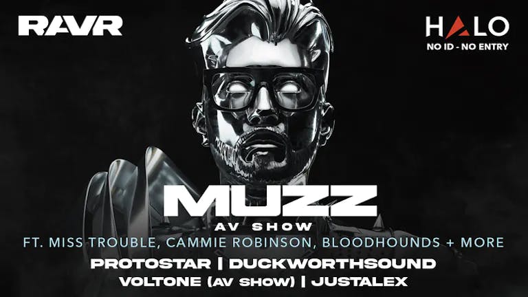 [TONIGHT] RAVR Presents MUZZ AV Show - With Protostar, DuckworthSound, Voltone & More