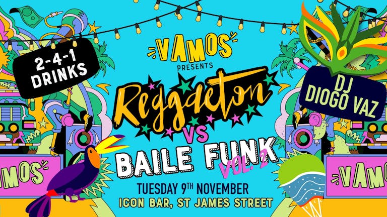 !VAMOS  - Reggaeton vs Baile Funk - 9th Nov | Brazilian Carnival Edition