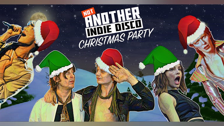 Not Another Indie Disco - Christmas Party
