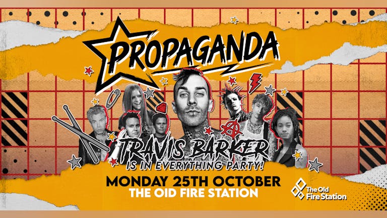 Propaganda Bournemouth - Travis Barker Is In Everything Party!