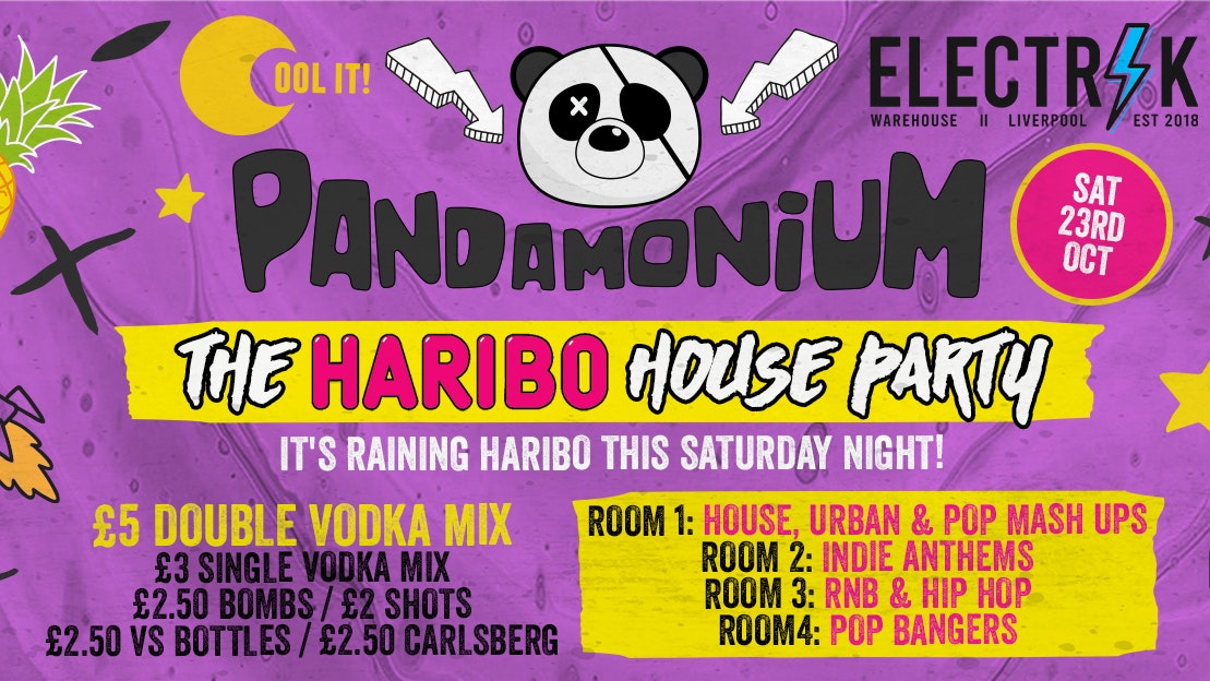 Pandamonium Saturdays : Haribo House Party