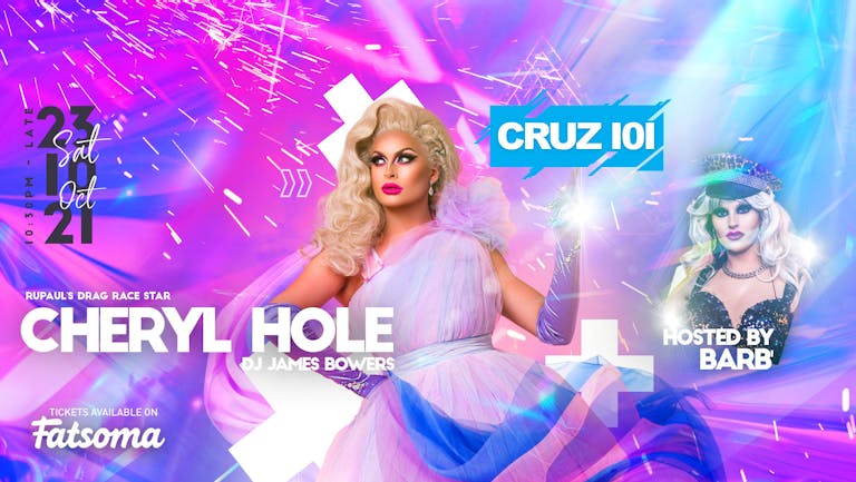 Cruz 101 Presents Cheryl Hole!