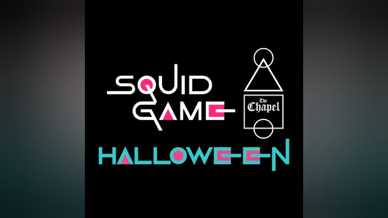 Squid Game Halloween - The Chapel Nightclub 