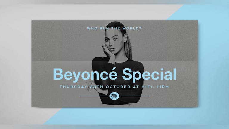 Hifi presents: Beyoncé Special