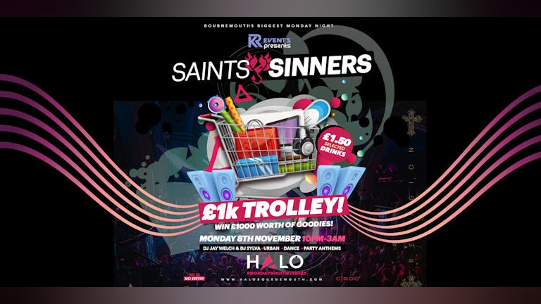 Saints & Sinners: £1K TROLLEY GIVEAWAY!