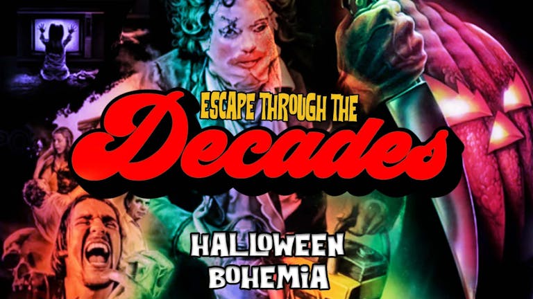 DECADES | ESCAPE THROUGH THE DECADES | HALLOWEEN SPECIAL | 31st OCTOBER