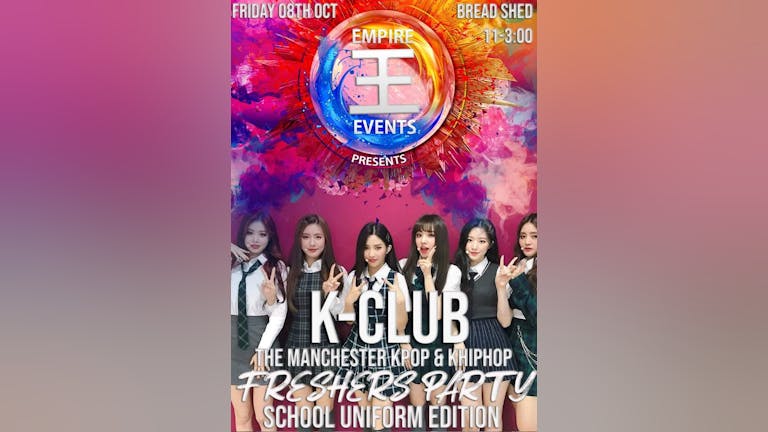 K-Club Freshers Party in Manchester: School Uniform Edition on 08/10/21 feat. Manchester KPop Dance