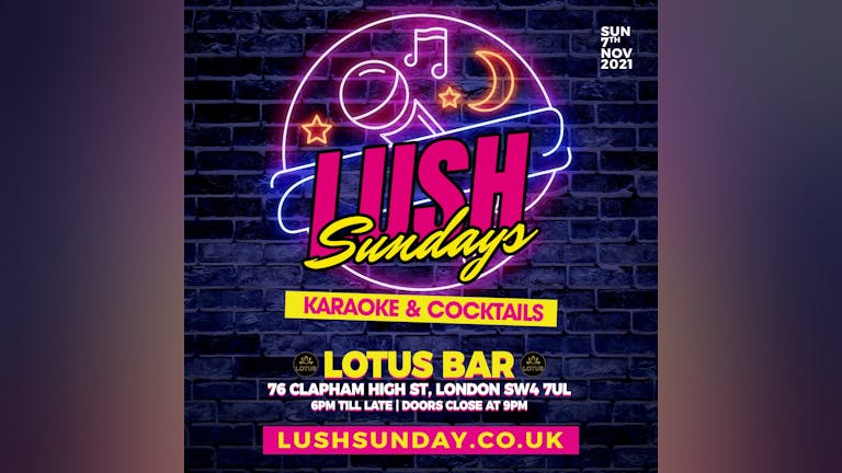 Lush Sundays - Karaoke & Cocktails