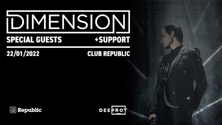 Deeprot presents: Dimension + Special Guests [DATE TO BE CONFIRMED]