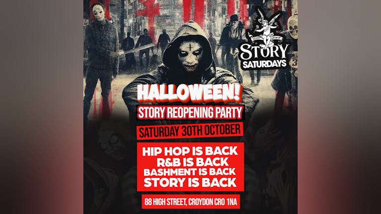 Story Relaunch - Sat 30th Oct - Halloween Special