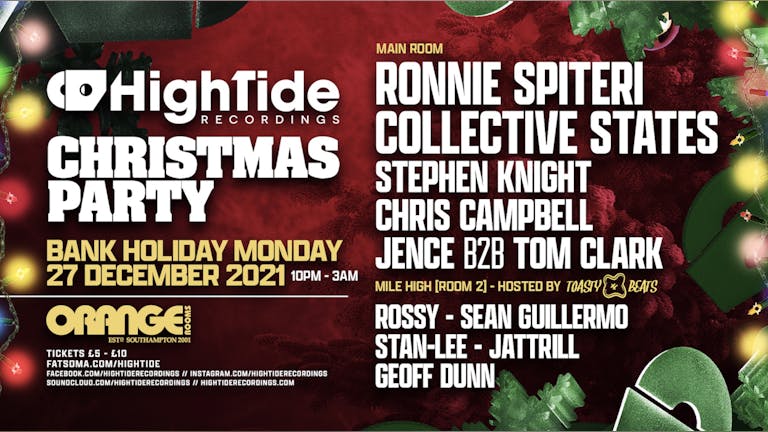 High Tide Bank Holiday Xmas Party [TICKETS OFFLINE, ON THE DOOR NOW ONLY - £8 until 11pm]