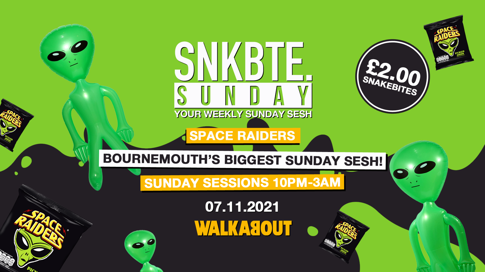 Snakebite Sundays @Walkabout // Space Raiders!