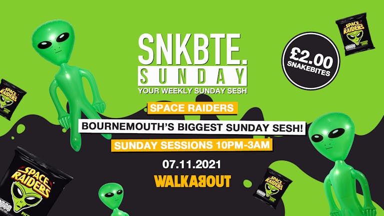 Snakebite Sundays @Walkabout // Space Raiders!