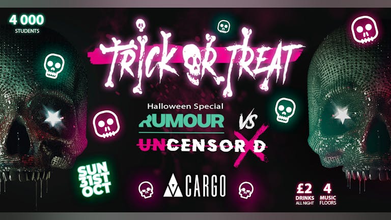 👻 CARGO PRESENTS - TRICK OR TREAT 🎃 RUMOUR 🤫 VS UNCENSORED ❌ Manchester Halloween SOLD OUT 