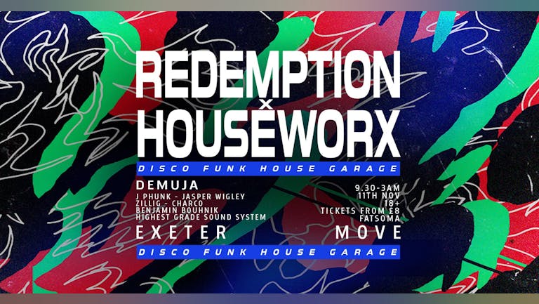 HOUSEWORX & REDEMPTION: Demuja 