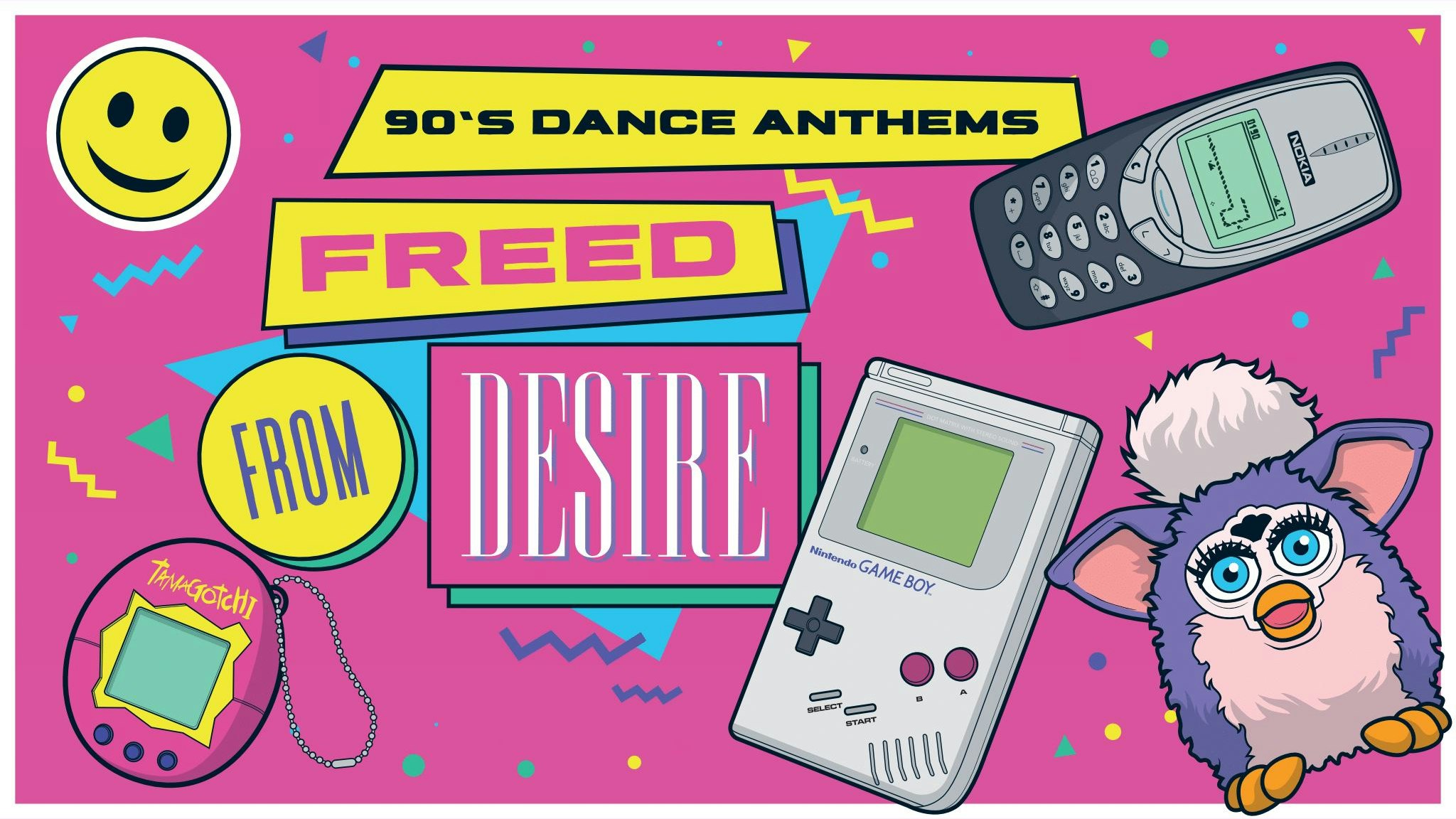 Freed From Desire – 90s Club Anthems Party