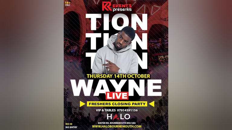 Tion Wayne Live // Thursday 14th October // Freshers Closing Party 