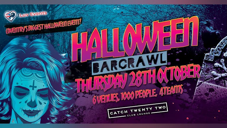 Coventry's Biggest Halloween Barcrawl! 3 UNIS | FREE SHOTS | AMAZON VOUCHERS TO WIN
