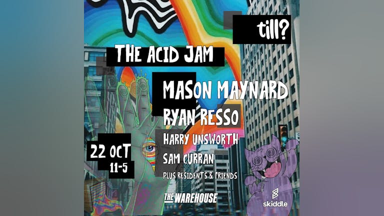 Till? : The Acid Jam - Mason Maynard - Club