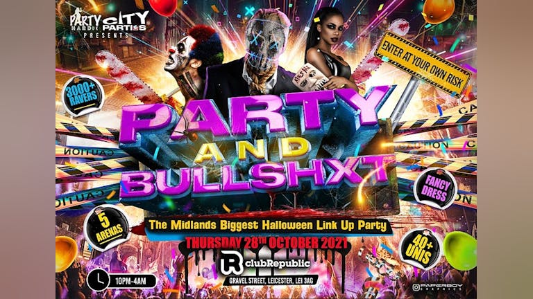 Party and Bullshxt - 3000+ Ravers This Halloween