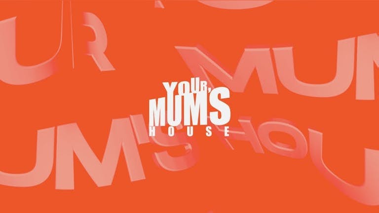 Your Mum's House at XOYO - 14.10.21