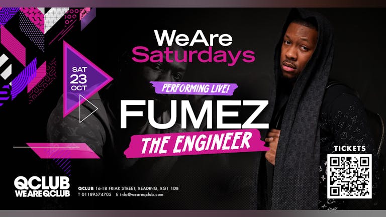 WeAreSaturdays / FUMEZ THE ENGINEER / Performing Live!