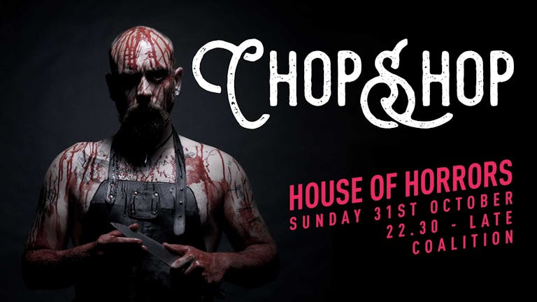 Chop Shop | Halloween House of Horrors