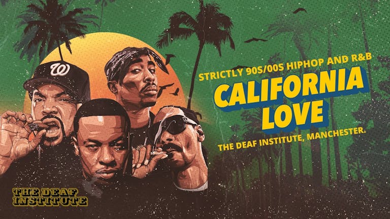 California Love (90s/00s Hip Hop and R&B) 