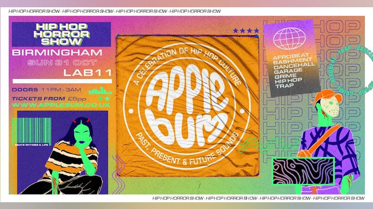 Applebum / Birmingham / LAB11 / Hip-Hop Horror  Show 