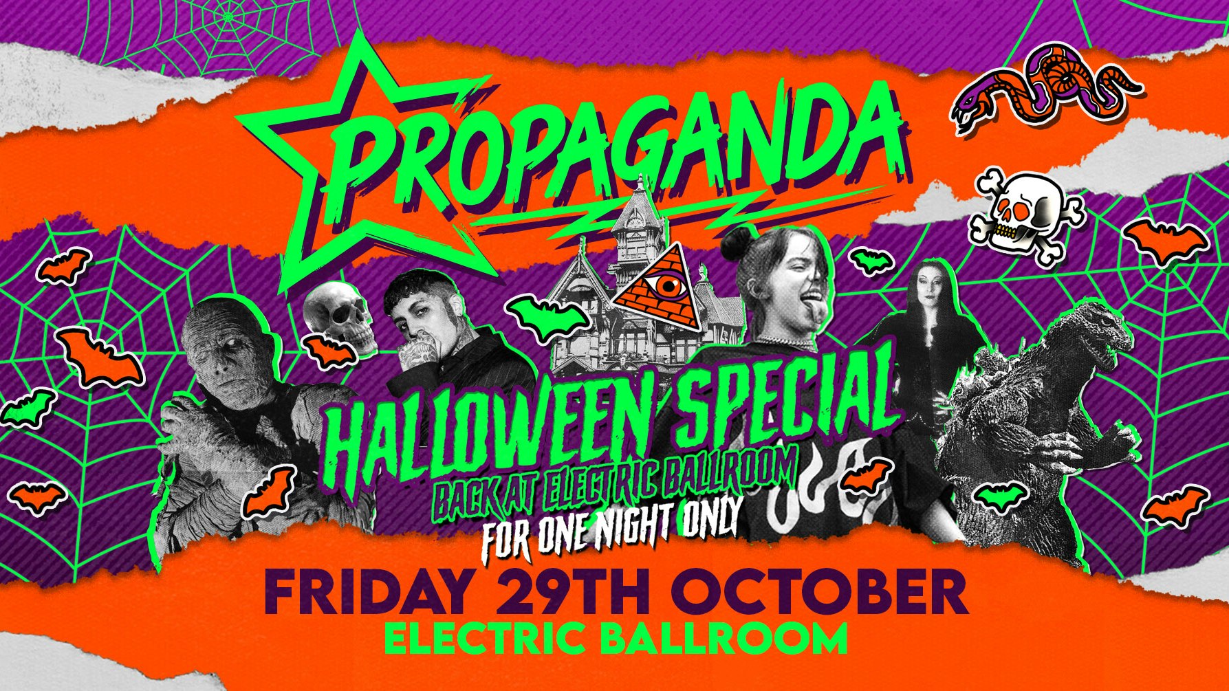 Propaganda London Halloween Special! Back at ELECTRIC BALLROOM for one night only! Friday 29th Oct.