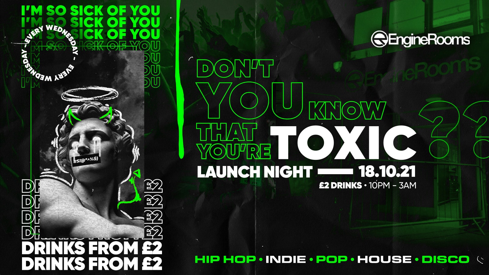 ⚠️  LAUNCH NIGHT ⚠️  – Toxic Southampton every Monday @ Engine Rooms // FREE ENTRY +  £2 DRINKS ✅  – CANCELLED