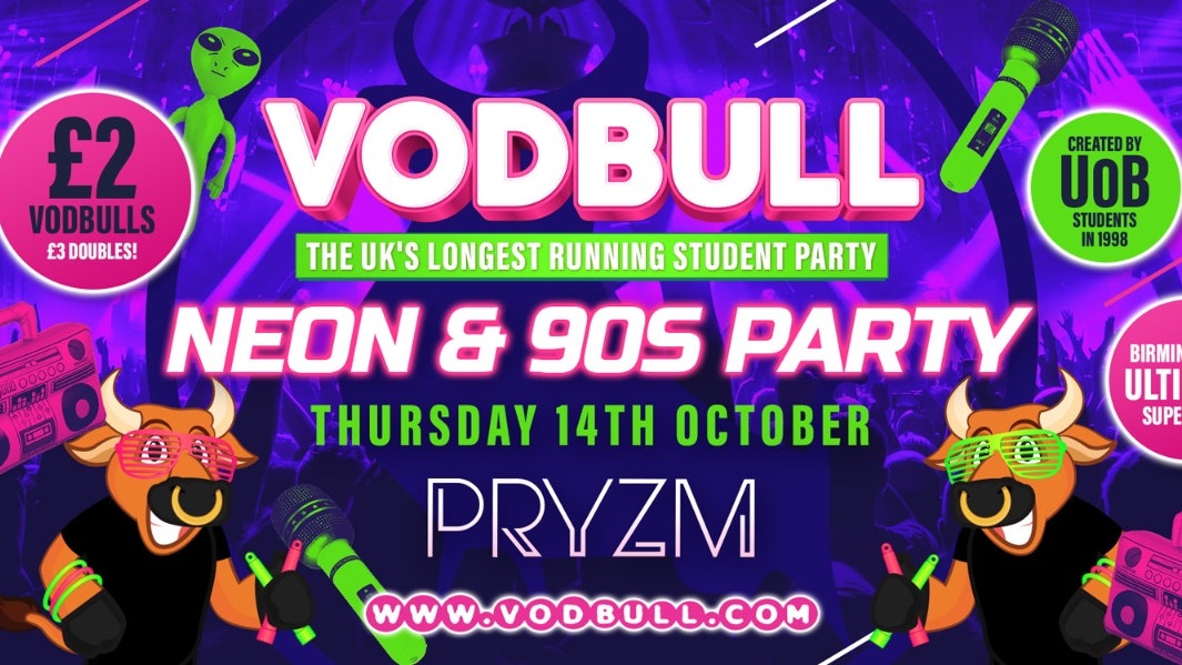 💥300 tics on the door!!💥 VODBULL at PRYZM 🌈NEONS & 90S PARTY!! 🌈