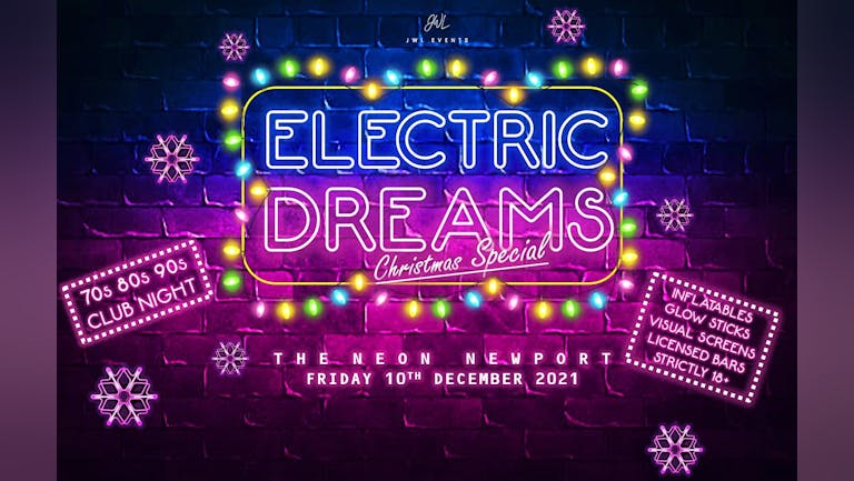 Electric Dreams - 70s 80s 90s Club Night - XMAS Special