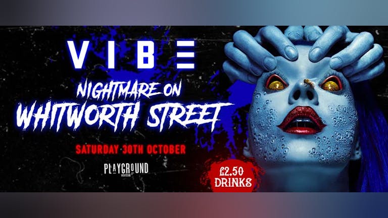  VIBE ⚡⚡-HALLOWEEN SPECIAL 👻 £2.75 Drinks All Night!  🍹 Manchester Biggest Saturday!  🤩🤩