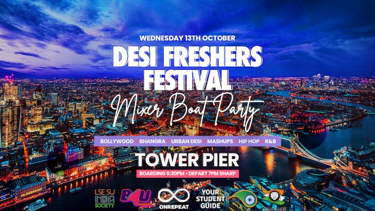 Desi Freshers Festival Mixer Boat Party by OnRepeat x Desi Events UK