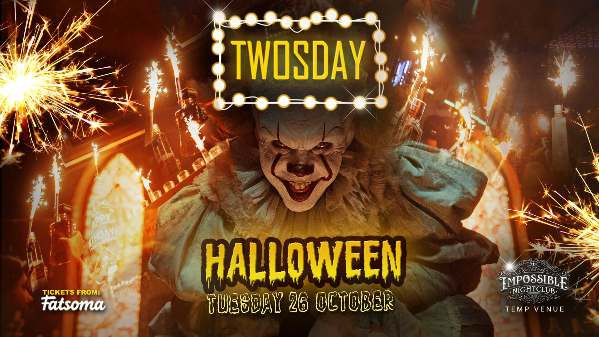 TWOSDAY AT IMPOSSIBLE 👹 HALLOWEEN SPECIAL 🔥 2-4-1 DRINKS Manchester’s Biggest Tuesday 2 Years Running !! FINAL 50 TICKETS