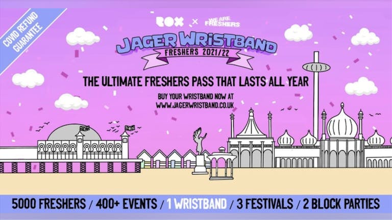 THE JAGER WRISTBAND | BRIGHTON AND SUSSEX UNIVERSITY FRESHERS PASS 2021/22