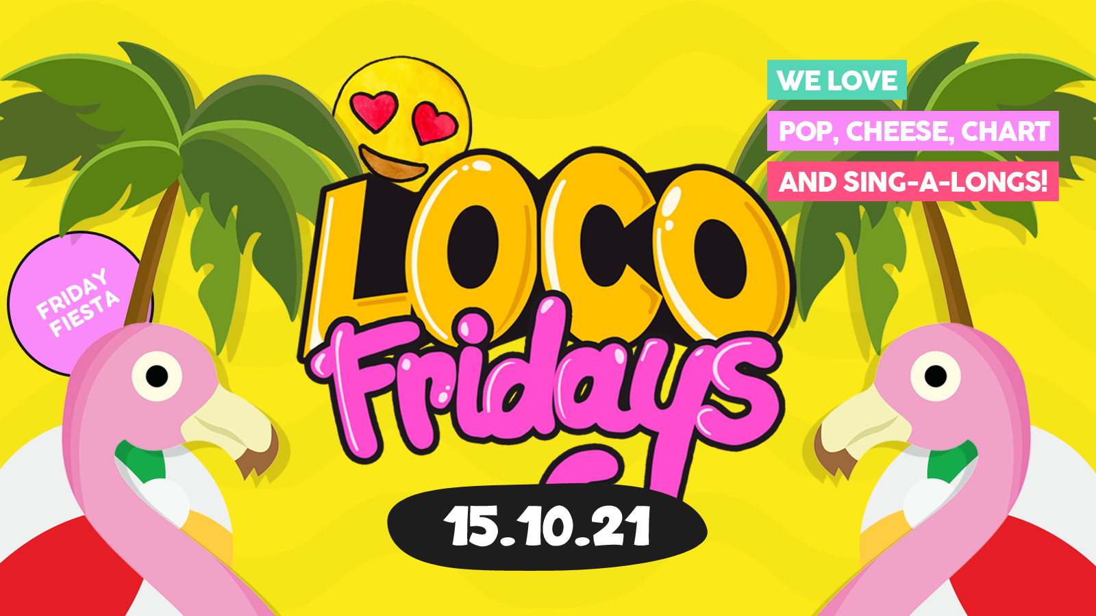Loco Fridays • £2.00 Jagerbombs • Walkabout