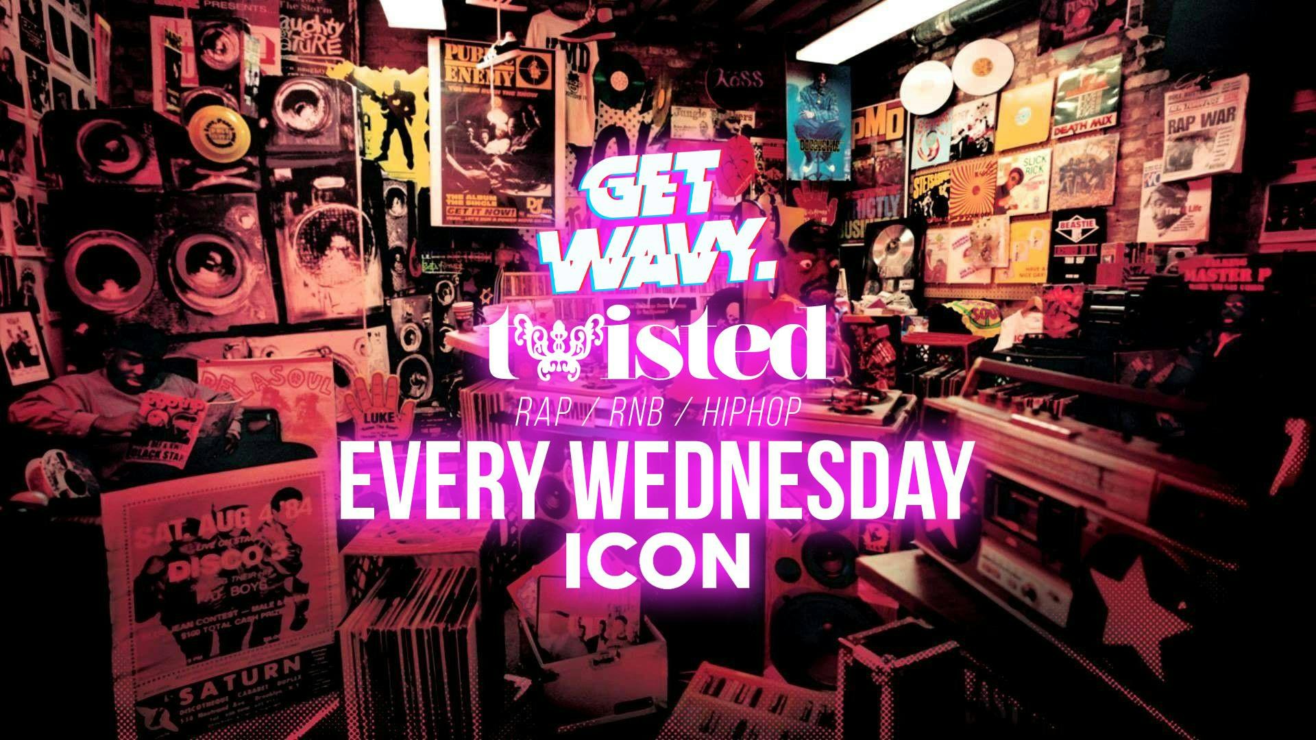 Twisted | Every Wednesday | ICON