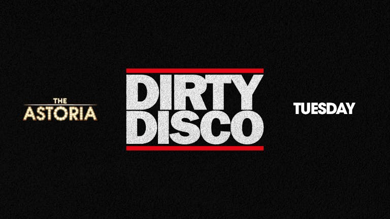 Dirty Disco - Portsmouth’s biggest mid-week club night