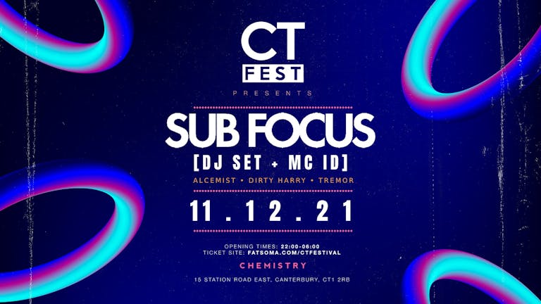 CT Fest presents SUB FOCUS (DJ SET + MC ID) - ONLY 25 TICKETS LEFT