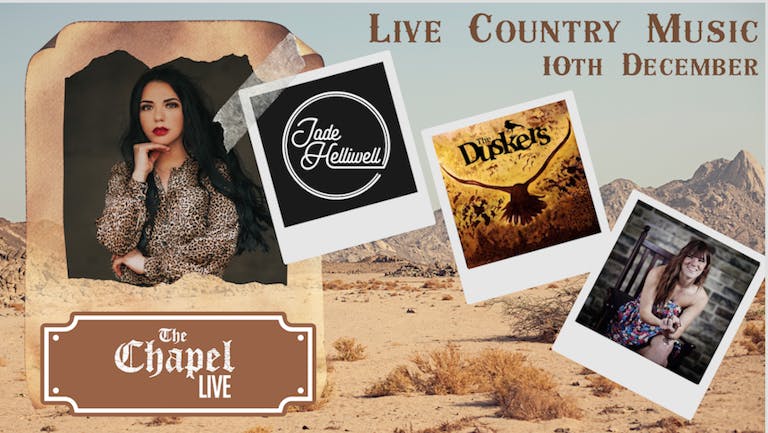 The Chapel Live - Jade Helliwell , The Duskers and Nia Nicholls