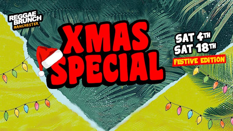 The Reggae Brunch Manchester - Sat 18th Dec Xmas Special 