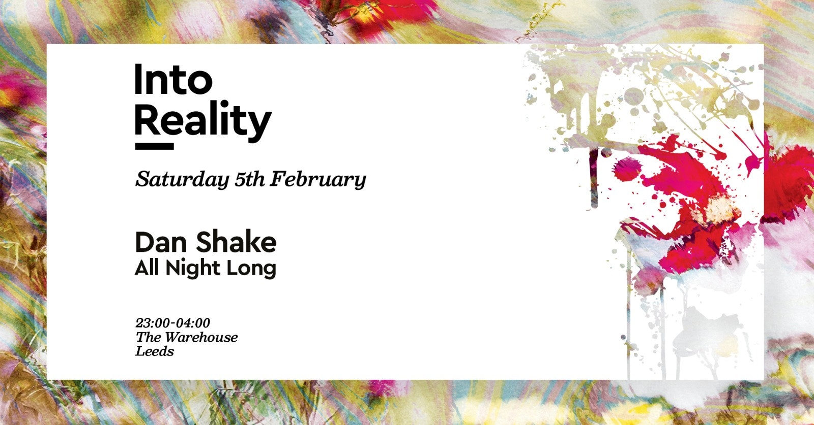 Into Reality: Dan Shake (All night long)  – Club