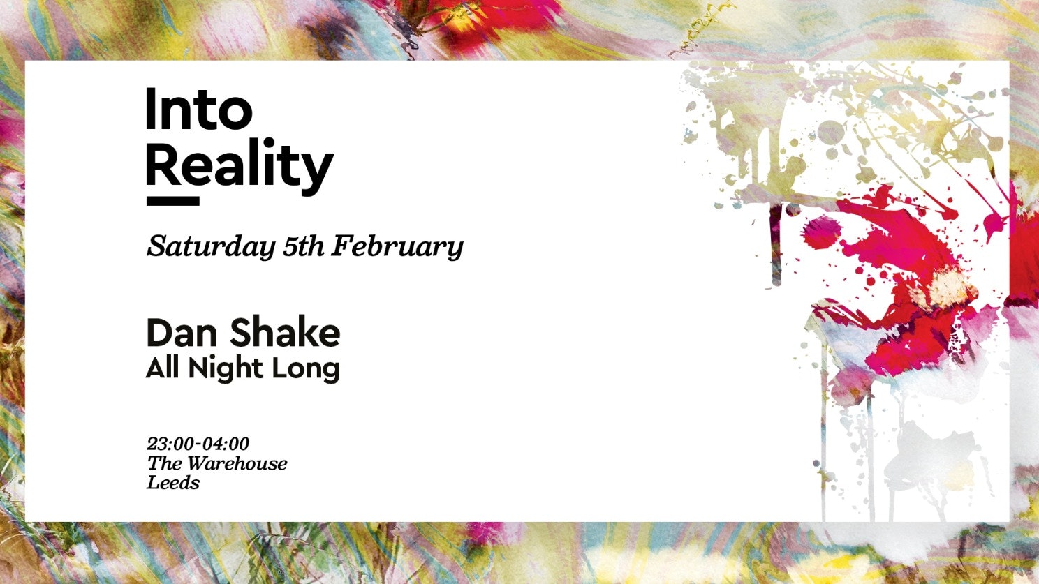 Into Reality: Dan Shake (All night long)  – Club