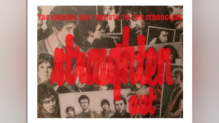 Straighten Out - The World's No.1 Stranglers Tribute